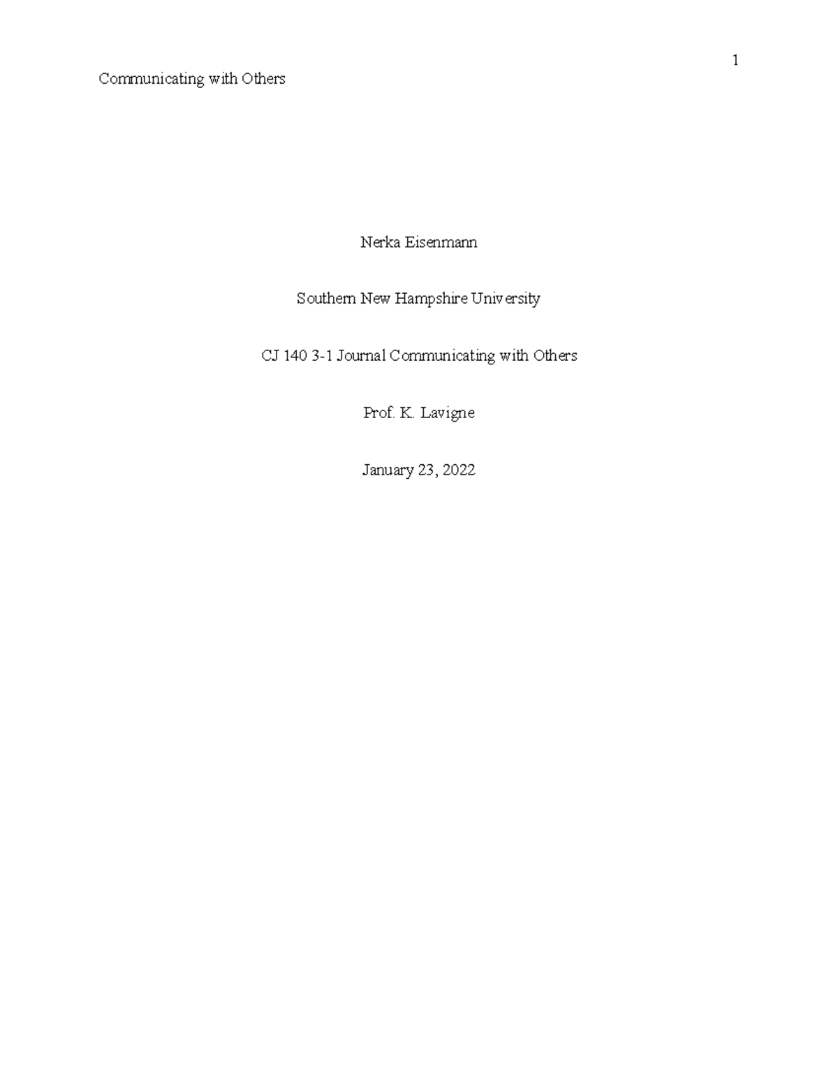 CJ 140 3-1 Journal Communicating with Others 1-23-2022 - Communicating ...
