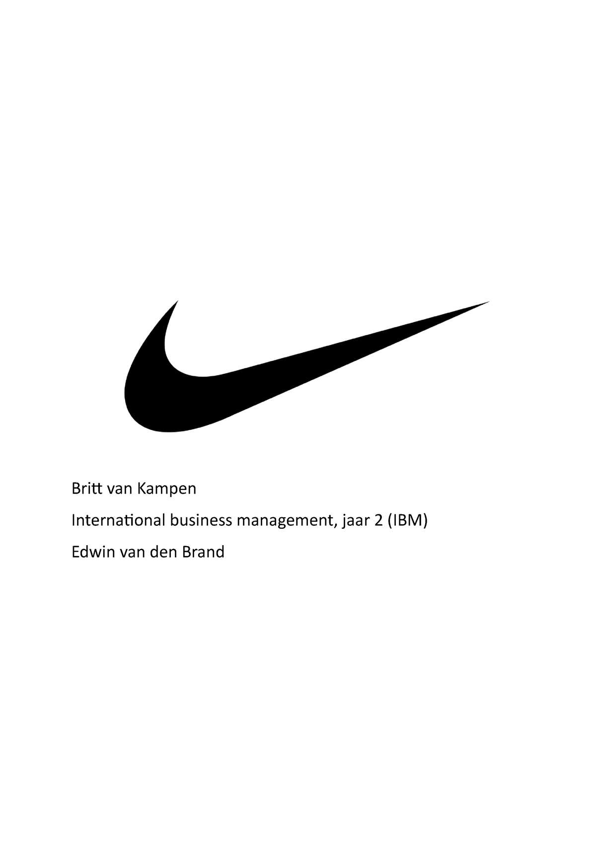 M.V.O. Nike - Britt van Kampen International business jaar 2 (IBM) Edwin van den Brand -