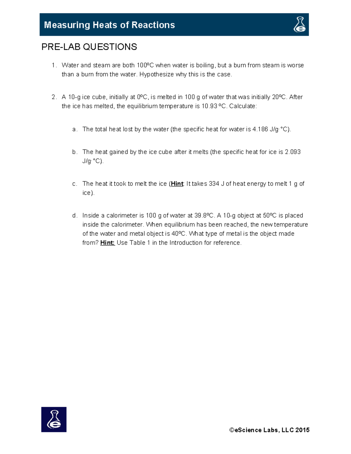 IC 4603 L07 Heats of Reactions PRELAB QUESTIONS 1. Water and steam