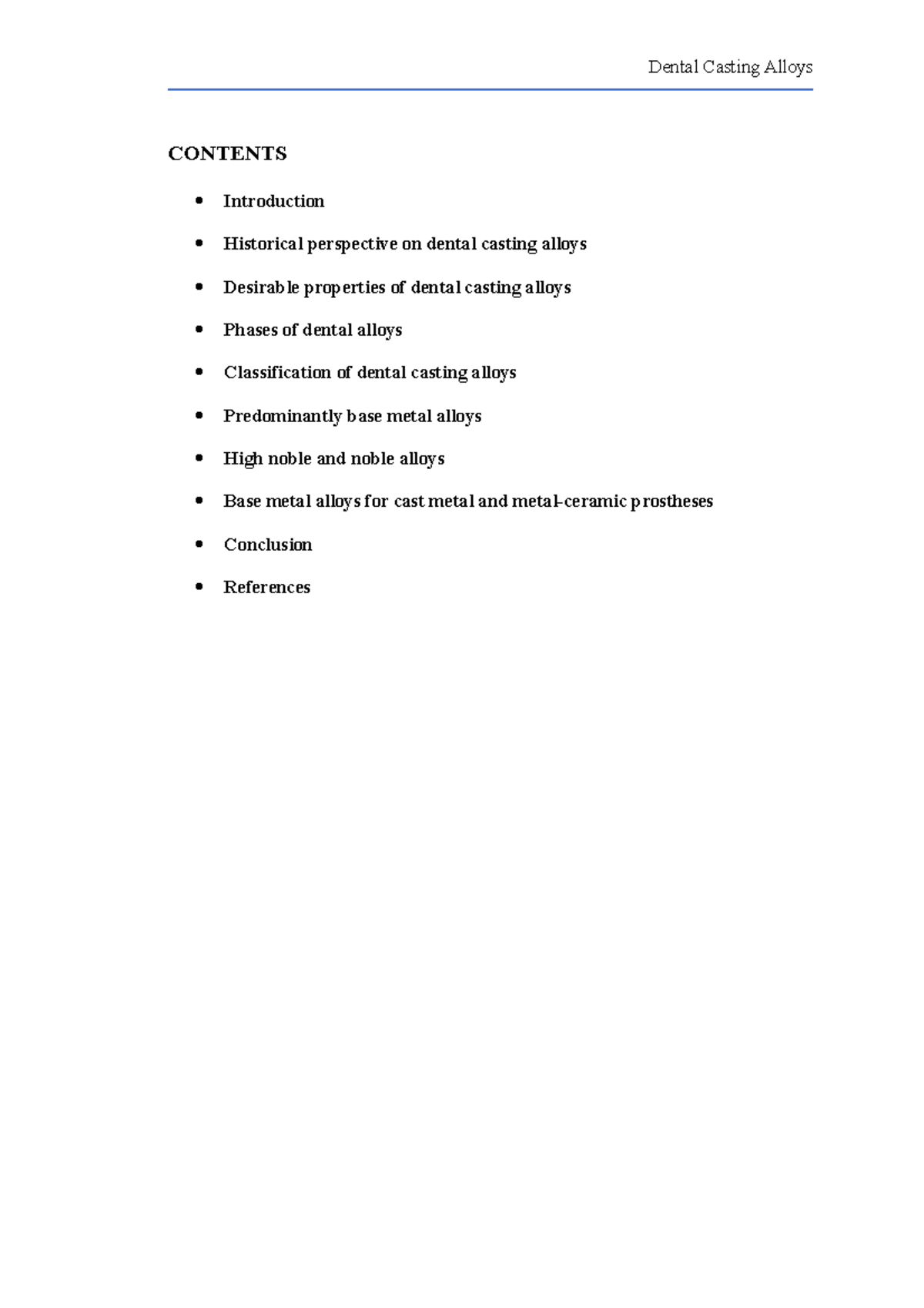 Dental Casting Alloys CONTENTS Introduction Historical perspective on