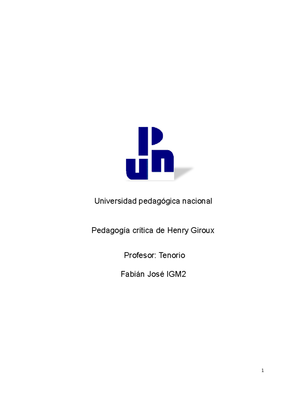 Pedagogía crítica de Henry Giroux Universidad pedagógica nacional