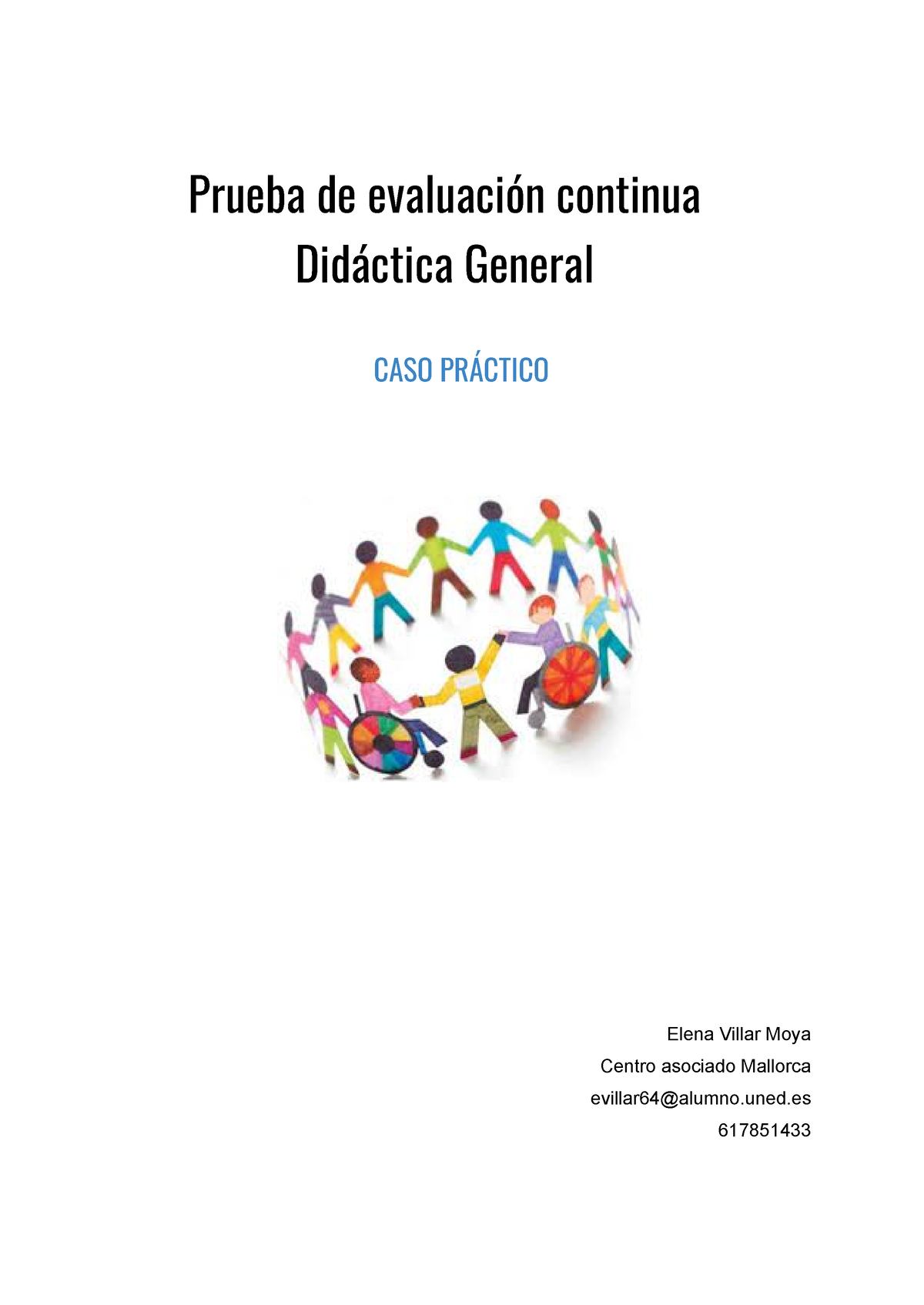 Pec Didáctica Elena Villar Prueba De Evaluación Continua Didáctica General Caso PrÁctico 7529