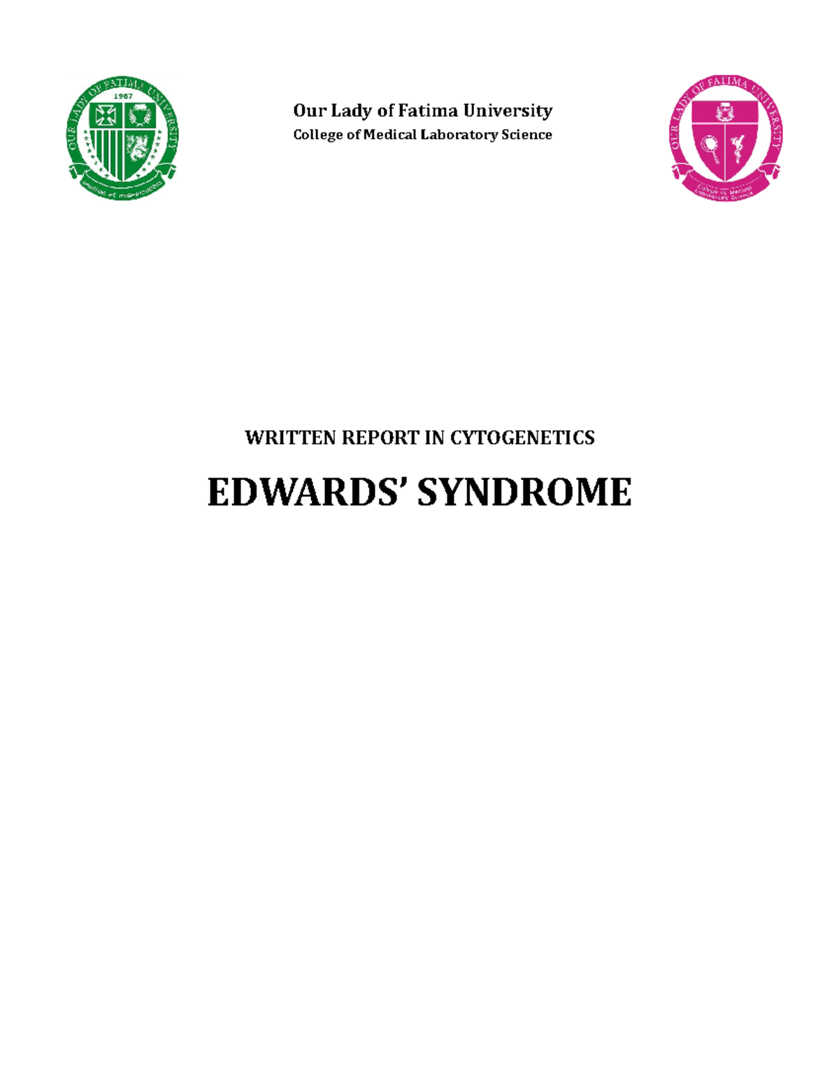 Summarize Report of Edward's Syndrome - Our Lady of Fatima University ...