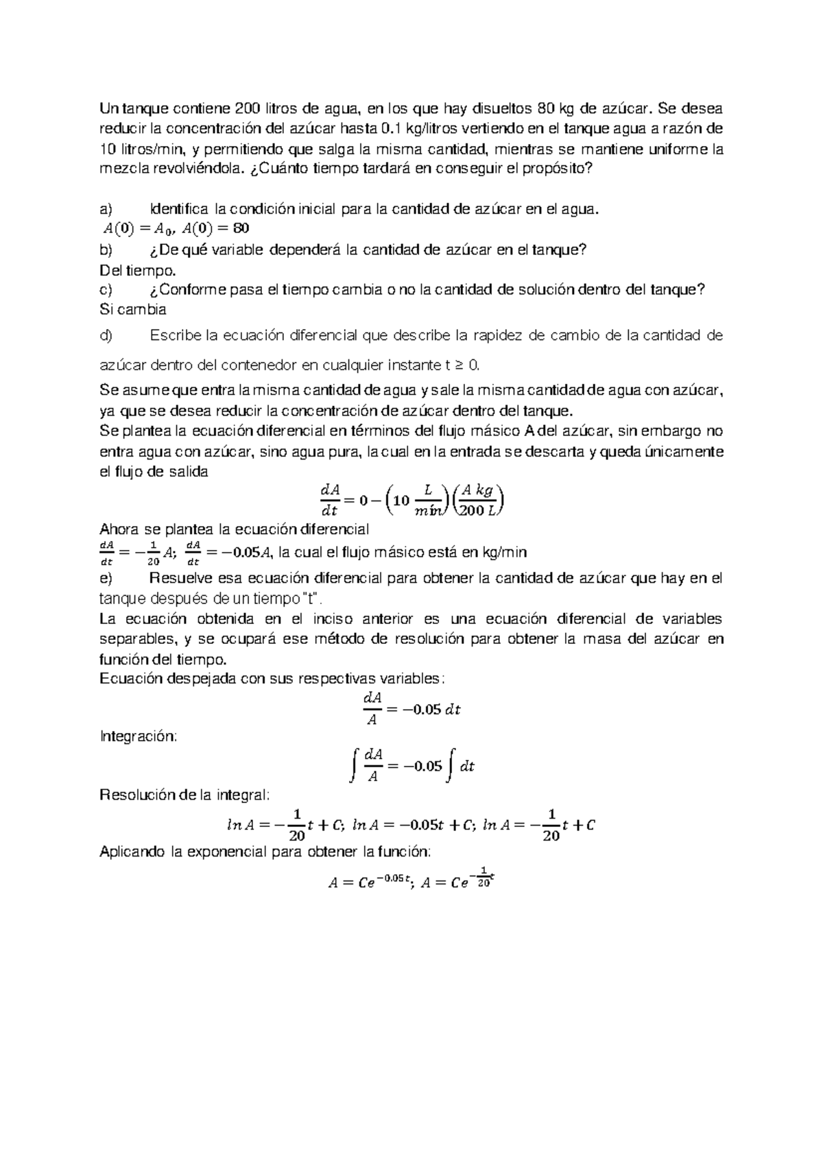 Aplicación de las ecuaciones diferenciales Un tanque contiene 200