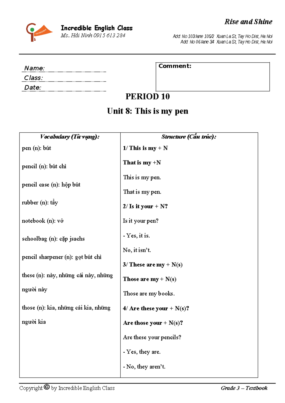 Unit 8 Grade 3 - Incredible English Class Ms. Hải Ninh 0915 613 284 Add ...