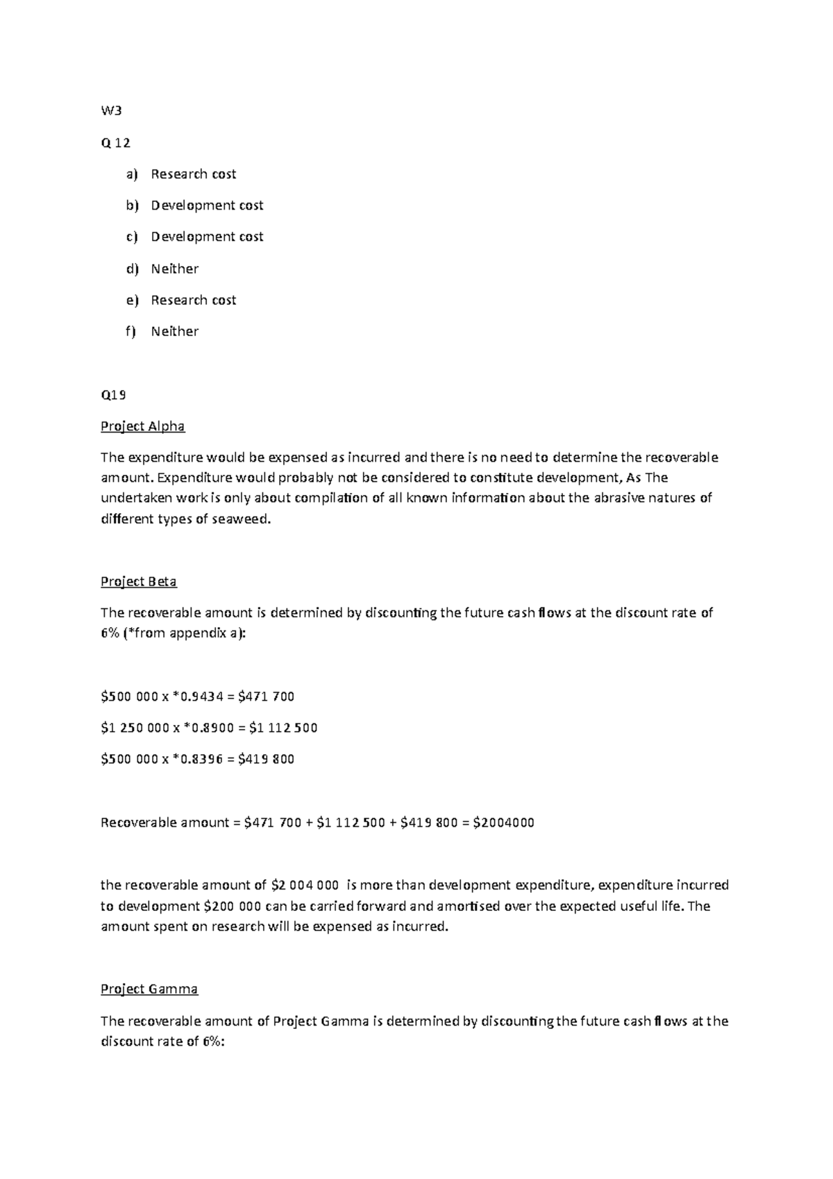 Portfolio week 3 and 4 W Q 12 a) Research cost b) Development cost c