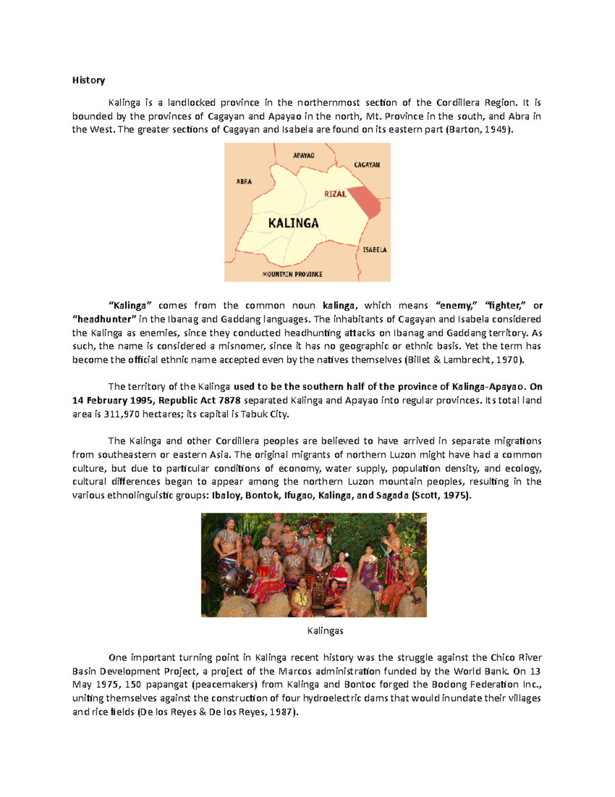 History JJBJNJBNJKBJK History Kalinga is a landlocked province in