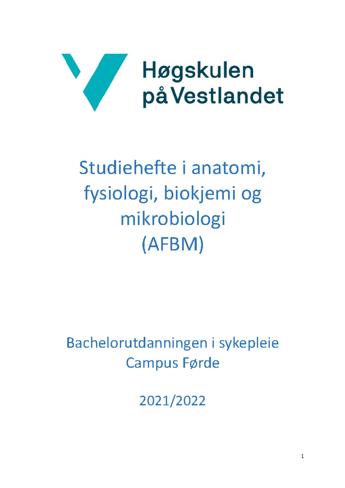 Studieheftet I Anatomi, Fysiologi, Mikrobiologi Og Biokjemi For året ...