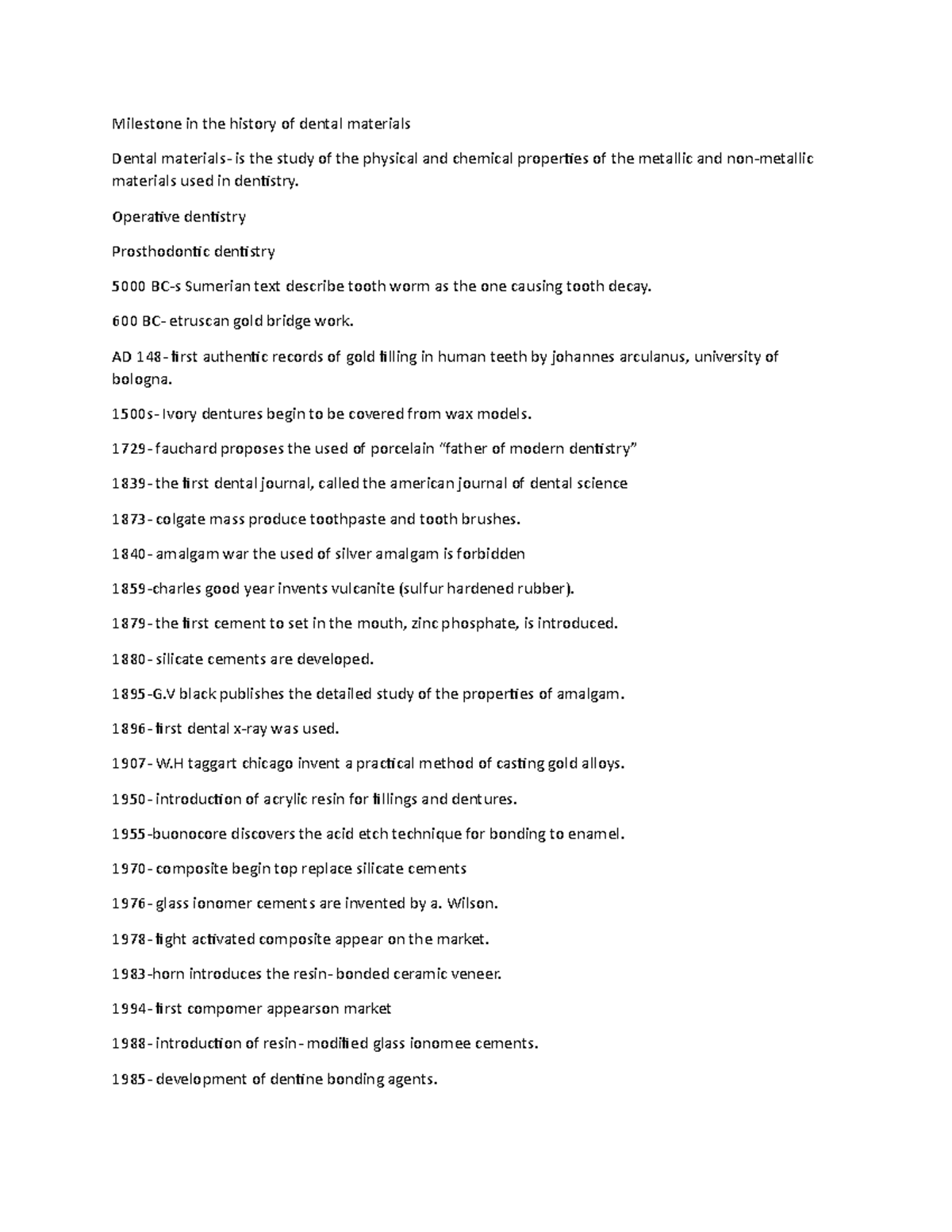 Dental Materials Milestone in the history of dental materials Dental