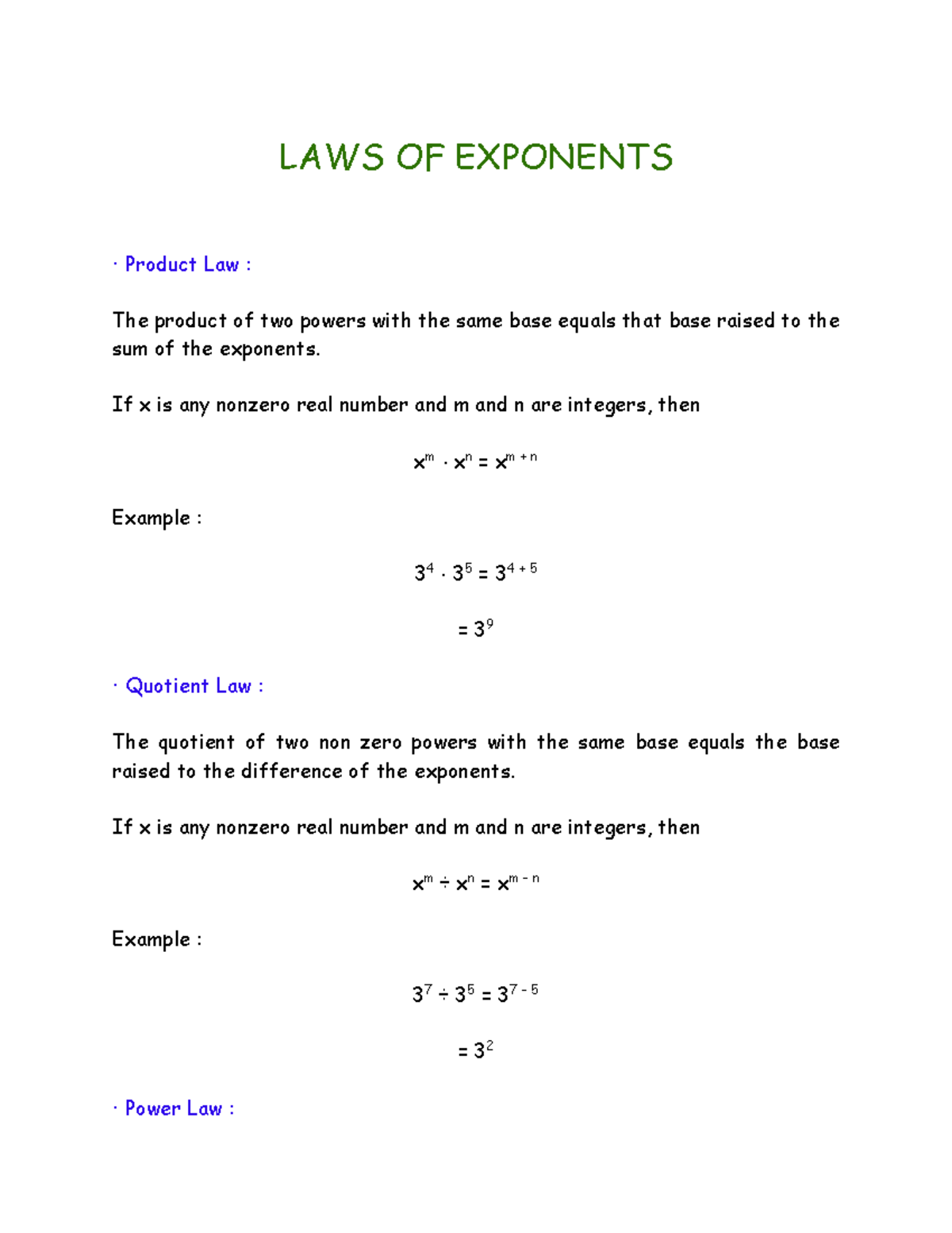 LAWS OF Exponents This might help you. LAWS OF EXPONENTS ∙ Product
