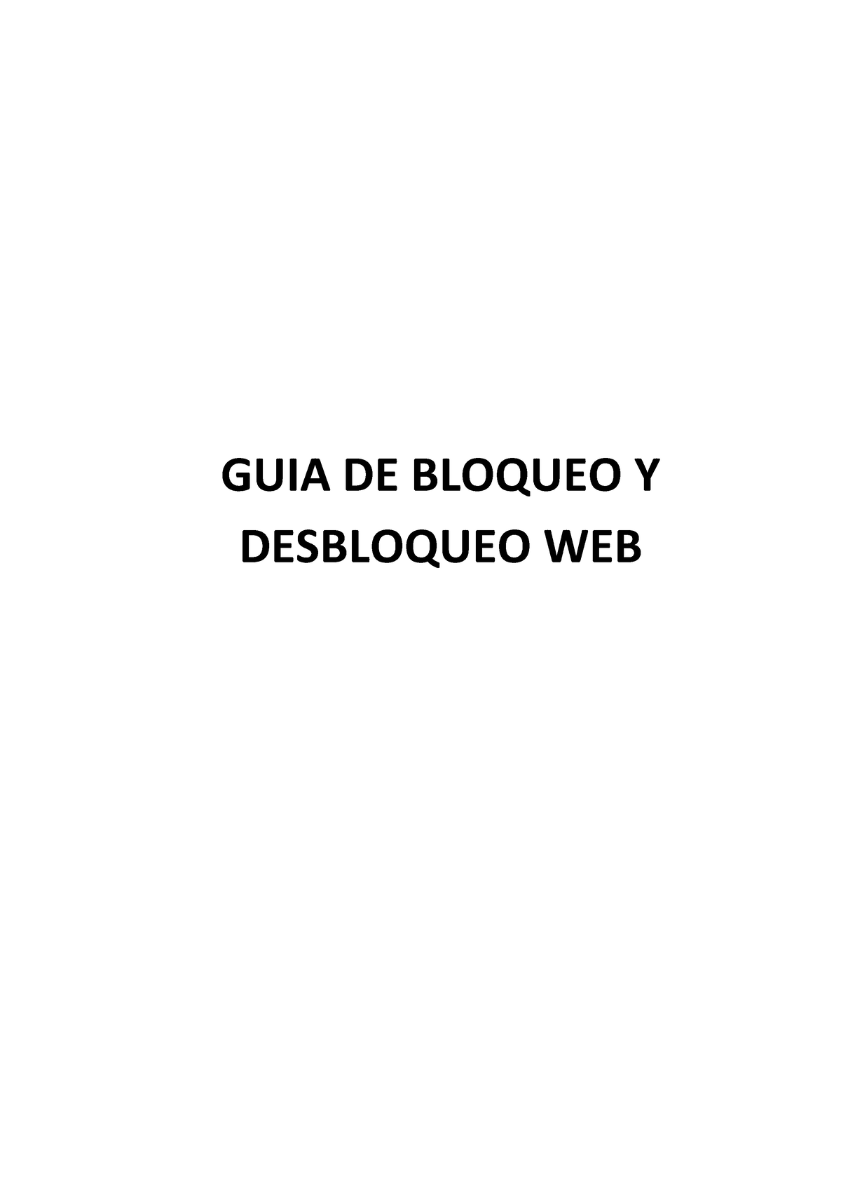 Guia Bloqueo Navegacion Web - GUIA DE BLOQUEO Y DESBLOQUEO WEB ...