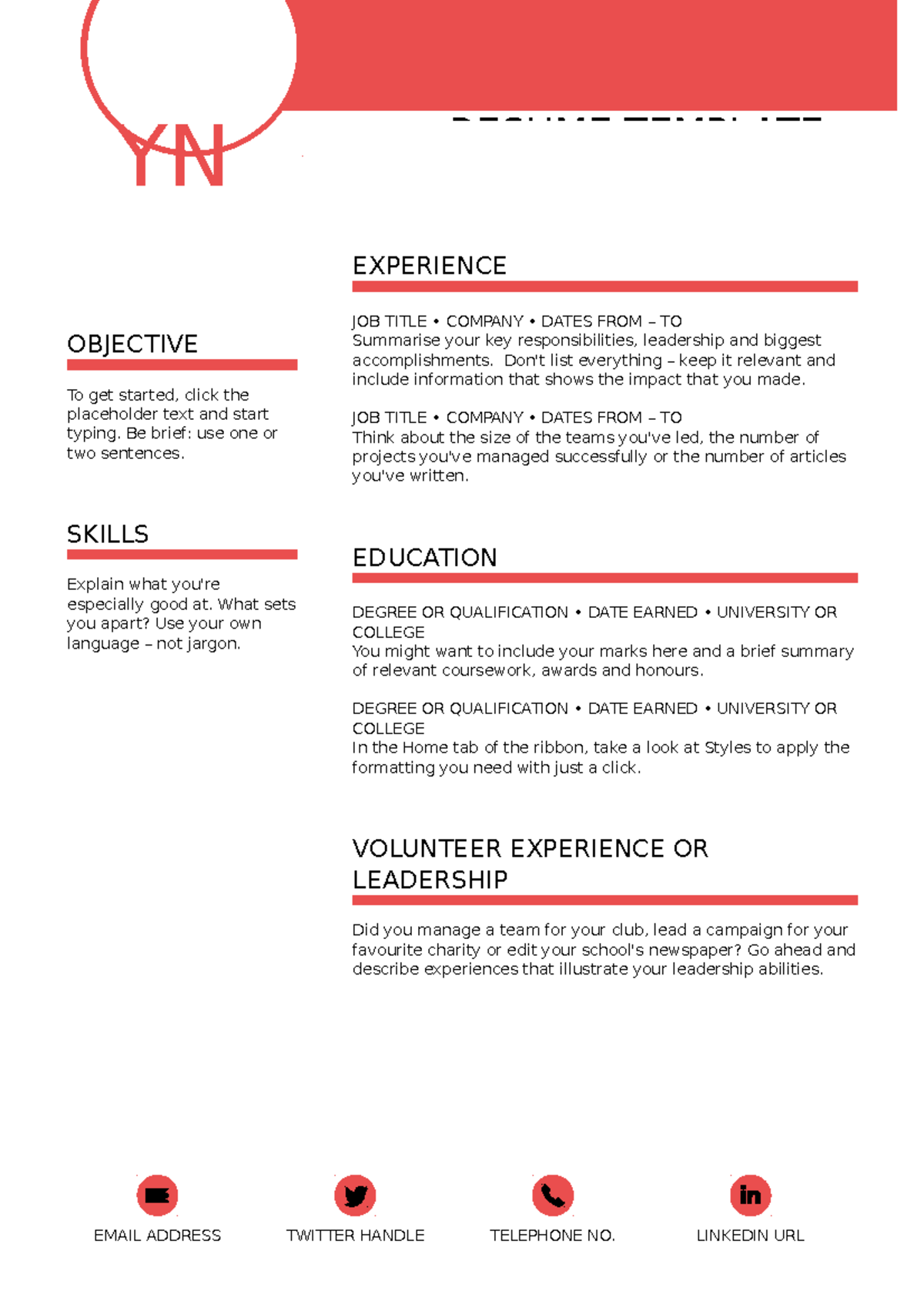 Resume template - YN OBJECTIVE To get started, click the placeholder ...