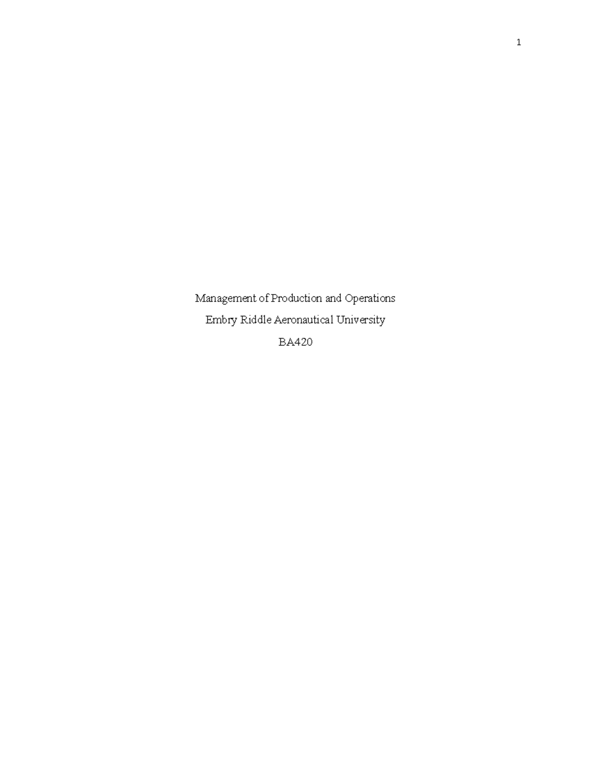 Individual assignment 3 - Management of Production and Operations Embry ...