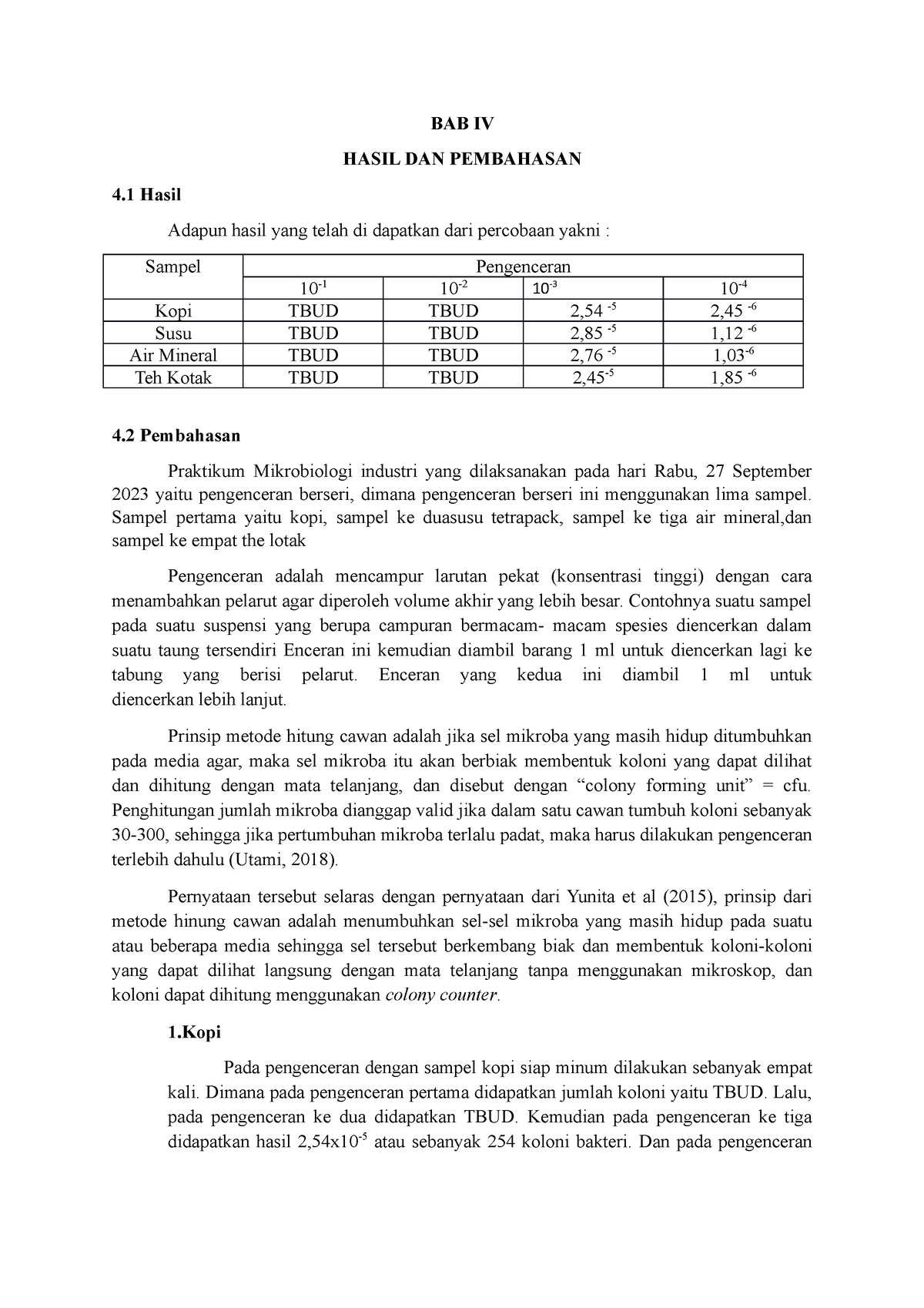 Pembahasan - BAB IV HASIL DAN PEMBAHASAN 4 Hasil Adapun Hasil Yang ...