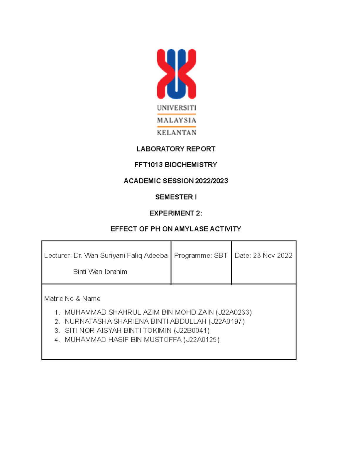 Laboratory Report EX 2 - LABORATORY REPORT FFT1013 BIOCHEMISTRY ...