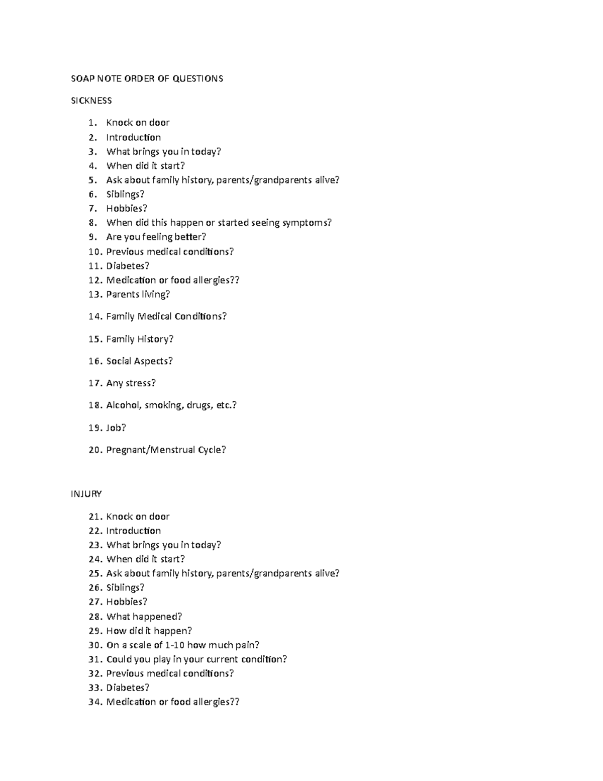SOAP Questions SOAP NOTE ORDER OF QUESTIONS SICKNESS Knock on door