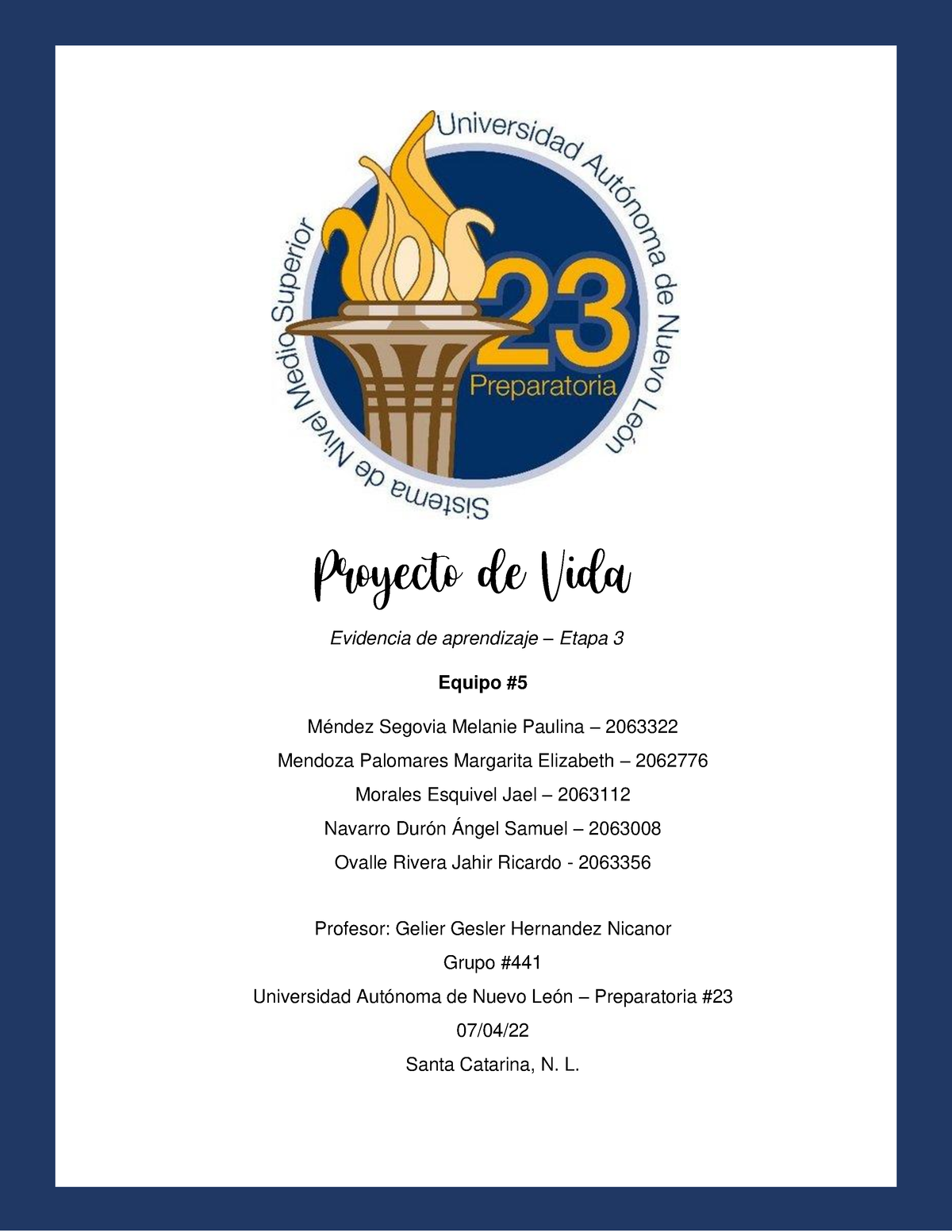 Proyecto De Vida Proyecto De Vida Evidencia De Aprendizaje Etapa 3 Equipo 5 2” Méndez 0065