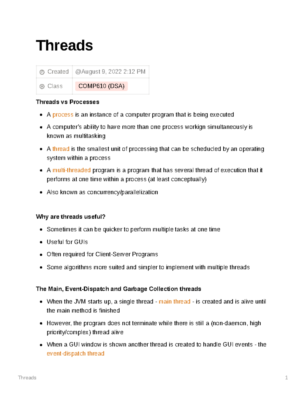 Thread Threads Created Class COMP610 (DSA) Threads vs Processes A