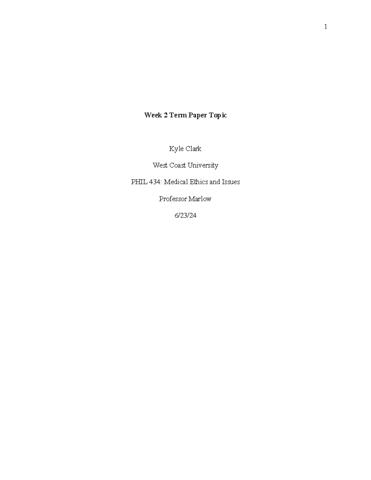PHIL 434 Week 2 Term Paper Topic Template-1 - 1 Week 2 Term Paper Topic ...