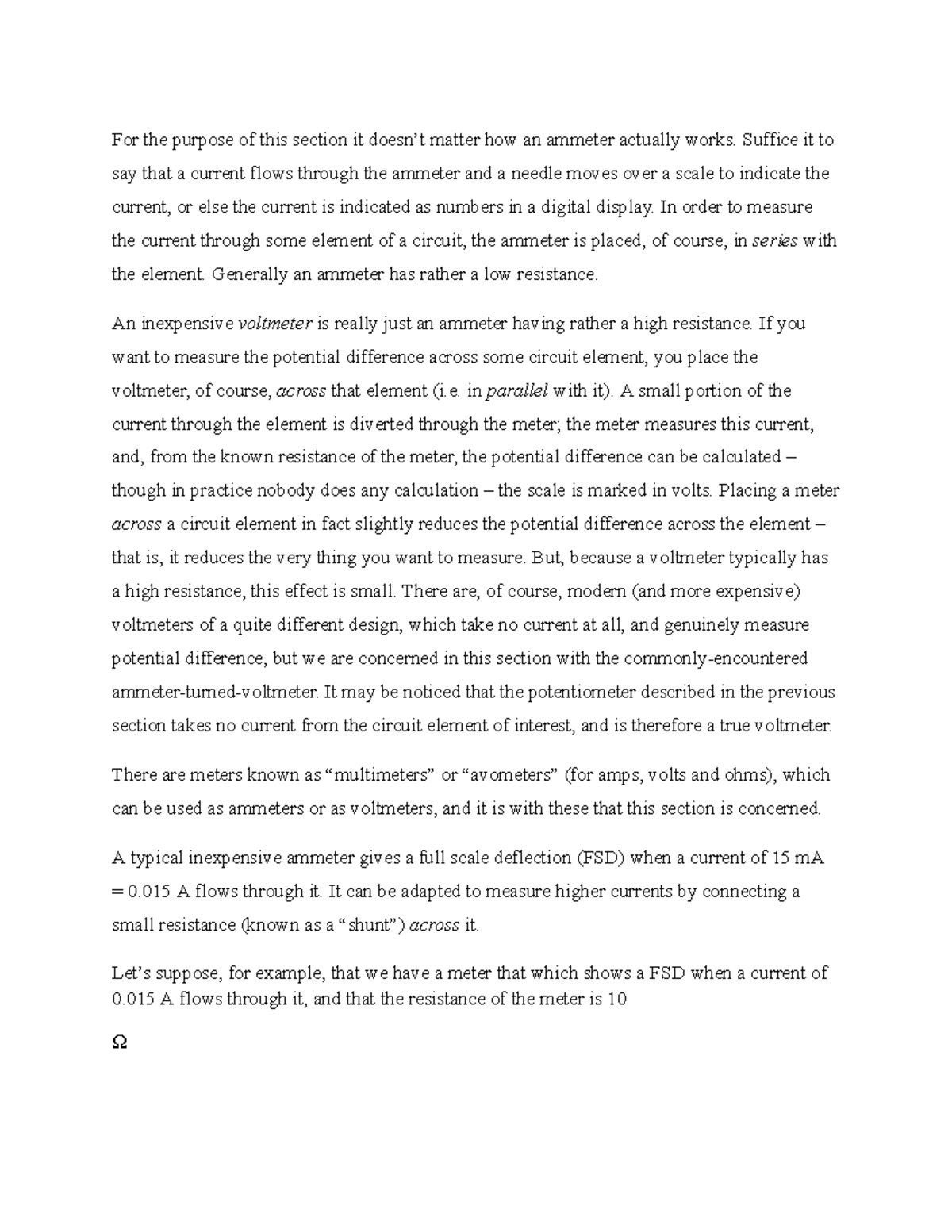 Ammeters and Voltmeters For the purpose of this section it doesn’t