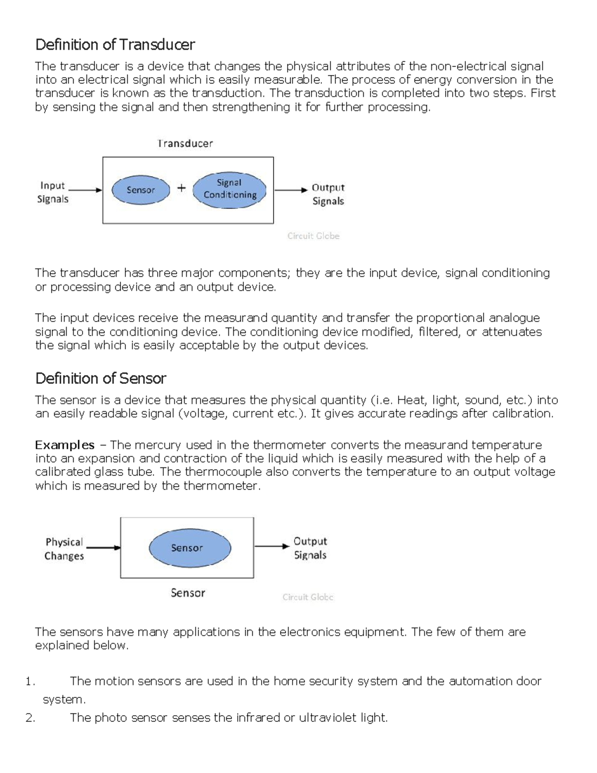 Sensors and transducers Definition of Transducer The transducer is a device that changes the