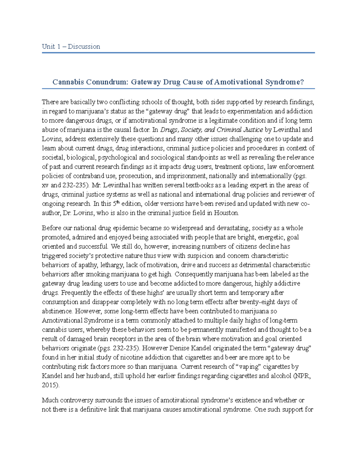 Cannabis Conundrum Gateway Drug - Unit 1 – Discussion Cannabis 