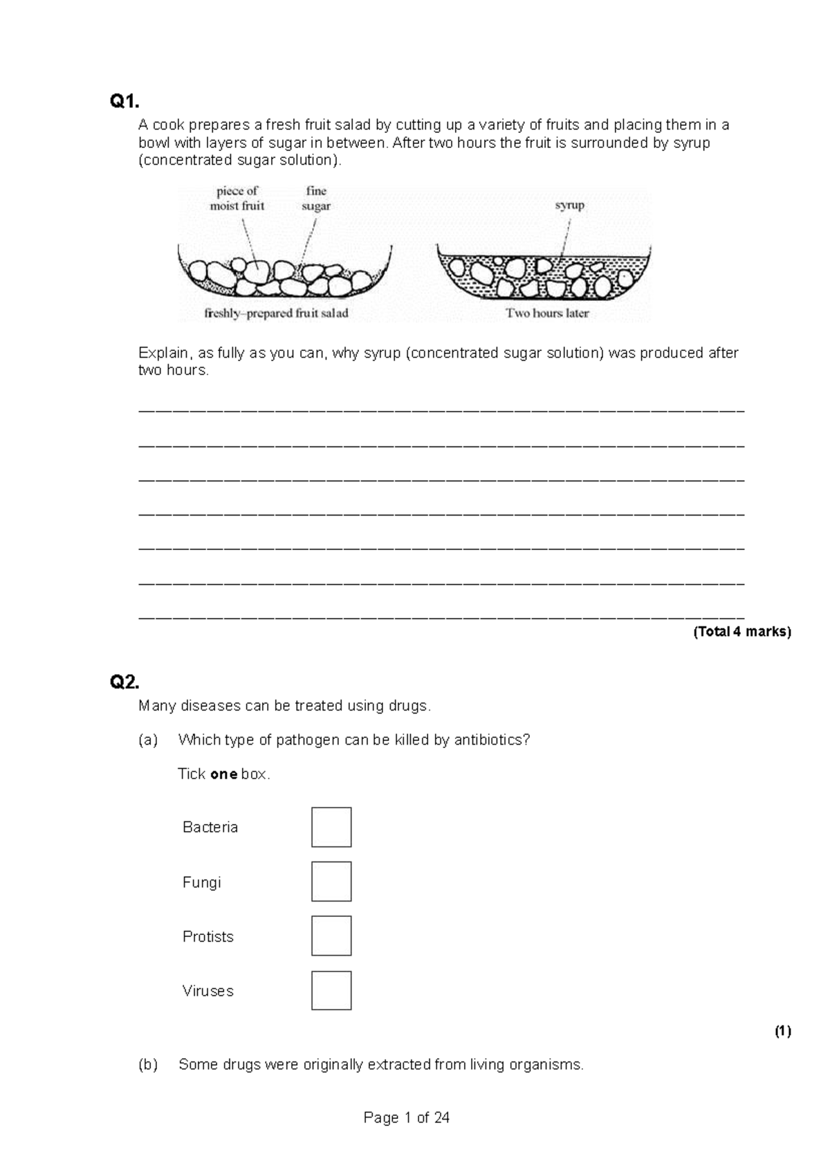 Revision exam questions Q1. A cook prepares a fresh fruit salad by
