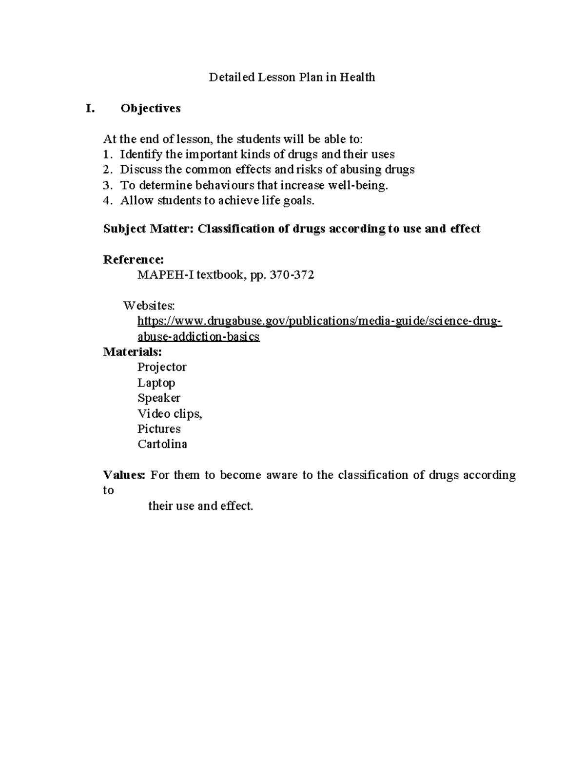 Detailed Lesson Plan in Health - Objectives At the end of lesson, the ...