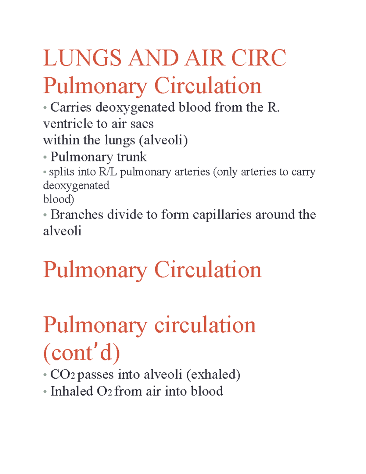 Lungs and air cir 09 LUNGS AND AIR CIRC Pulmonary Circulation • Carries deoxygenated blood