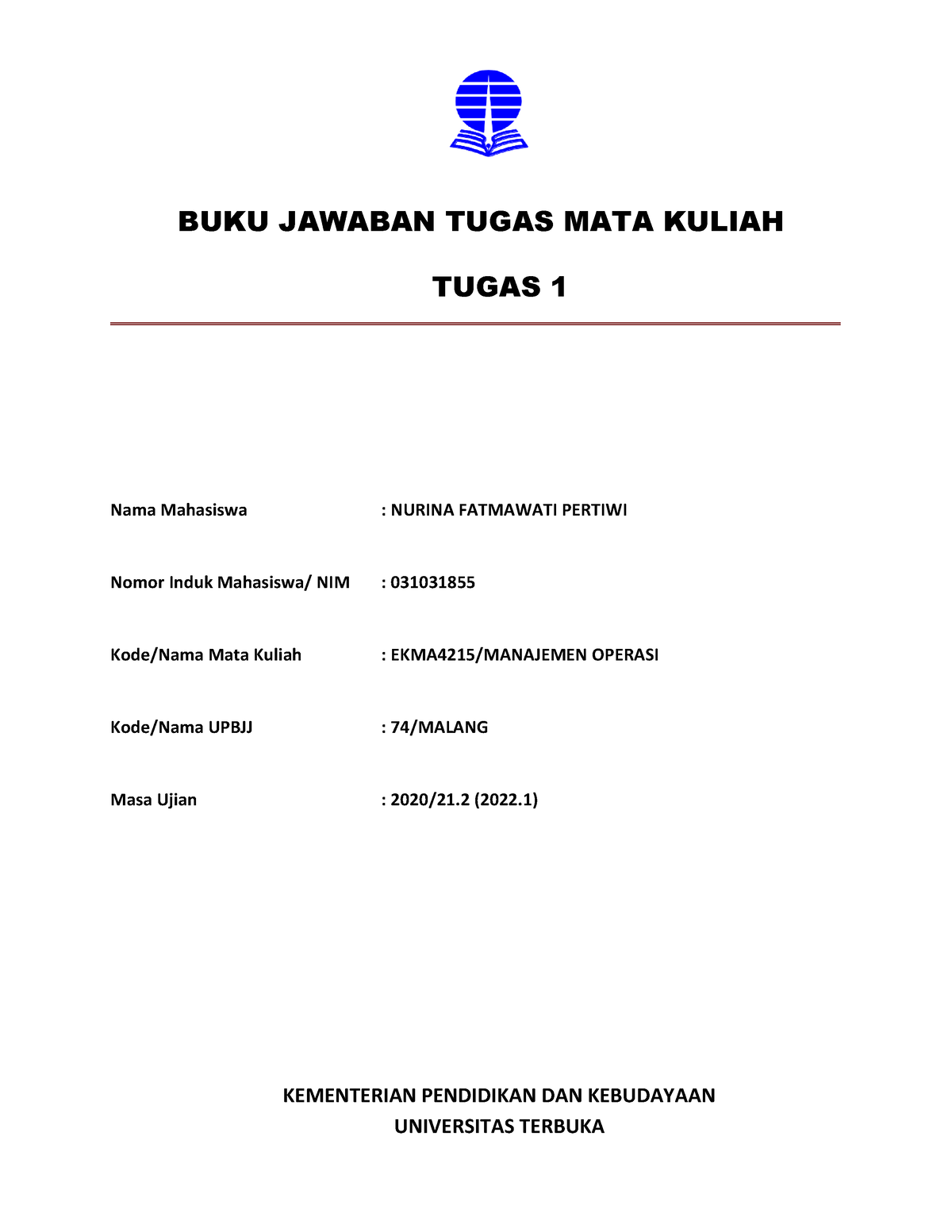 Bjt Tmk EKMA4215 Nurina FP - BUKU JAWABAN TUGAS MATA KULIAH TUGAS 1 ...