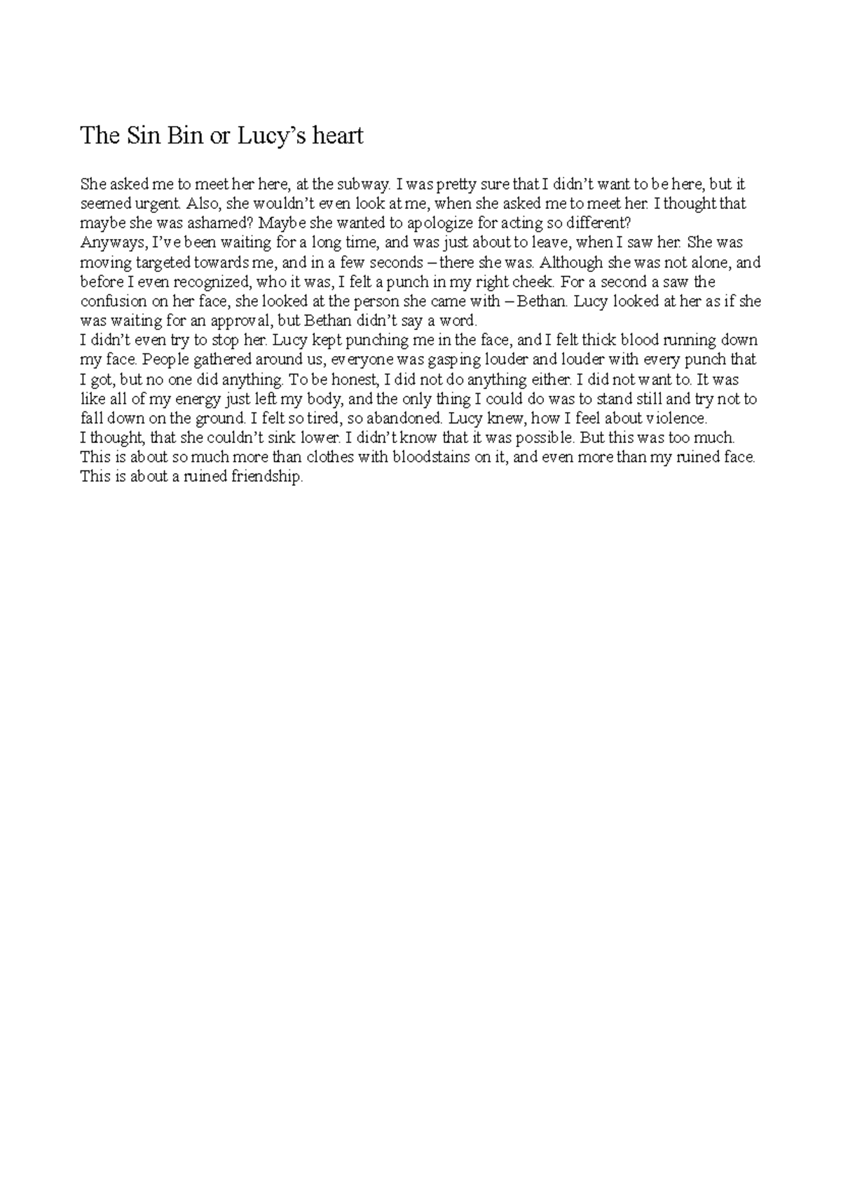 The Sin Bin or Lucy's heart The Sin Bin or Lucy’s heart She asked me