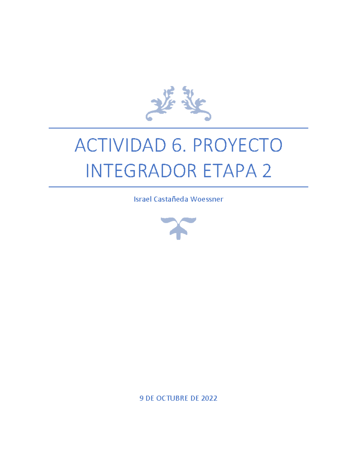 Activity..... 6 - ACTIVIDAD 6. PROYECTO INTEGRADOR ETAPA 2 Israel ...