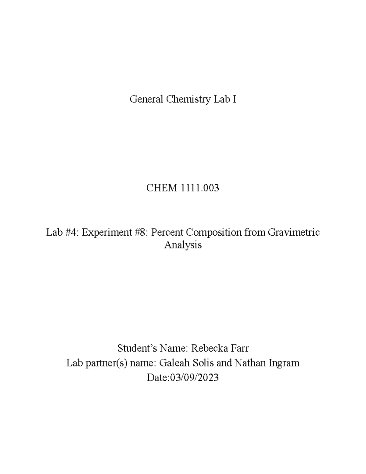 Lab Report 4 - EXAMPLE - General Chemistry Lab I CHEM 1111. Lab #4 ...