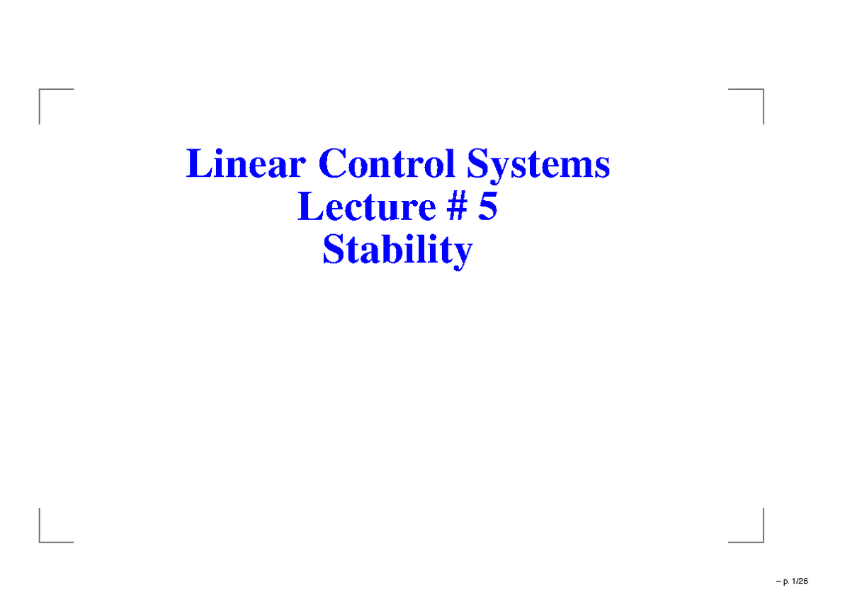 Lecture 5 - Linear Control Systems Lecture 5 Stability p. Internal ...