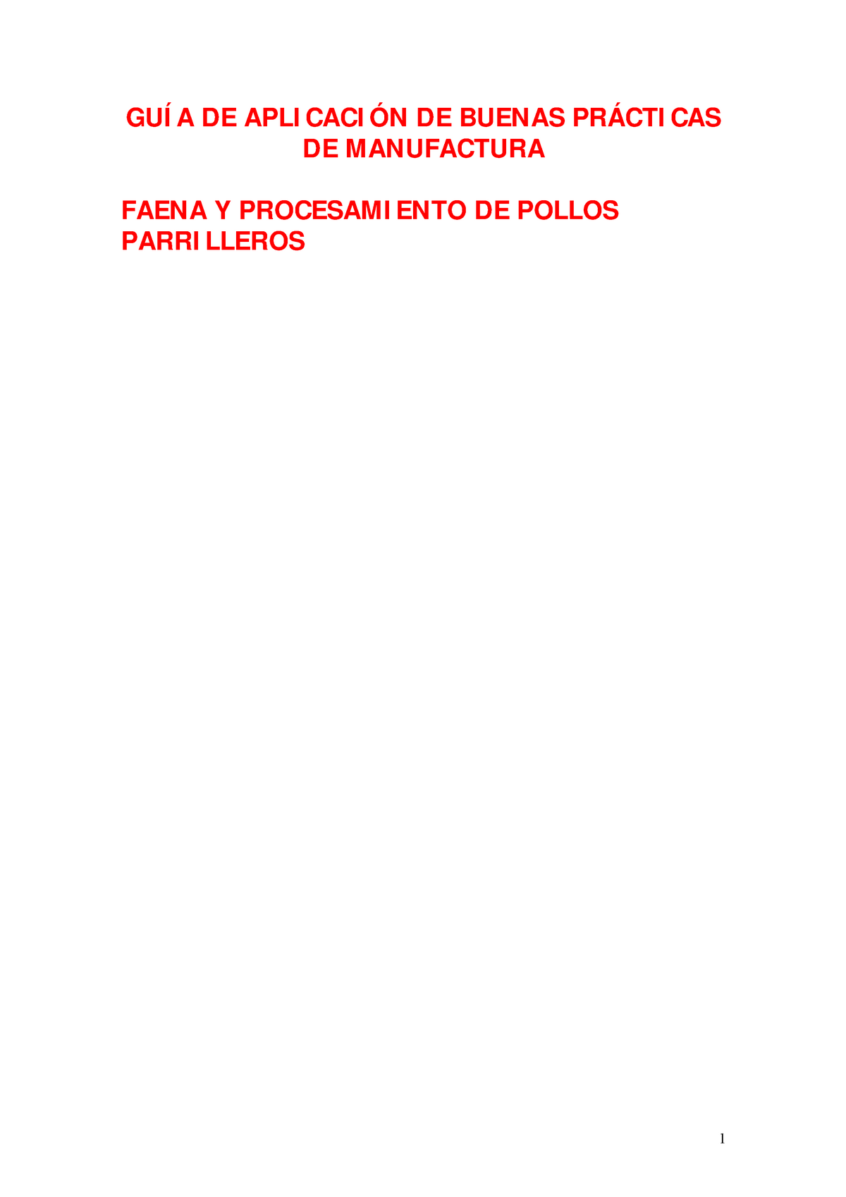 BPM Pollo Parrillero - GUÍ A DE APLI CACI ÓN DE BUENAS PRÁCTI CAS DE  MANUFACTURA FAENA Y PROCESAMI - Studocu