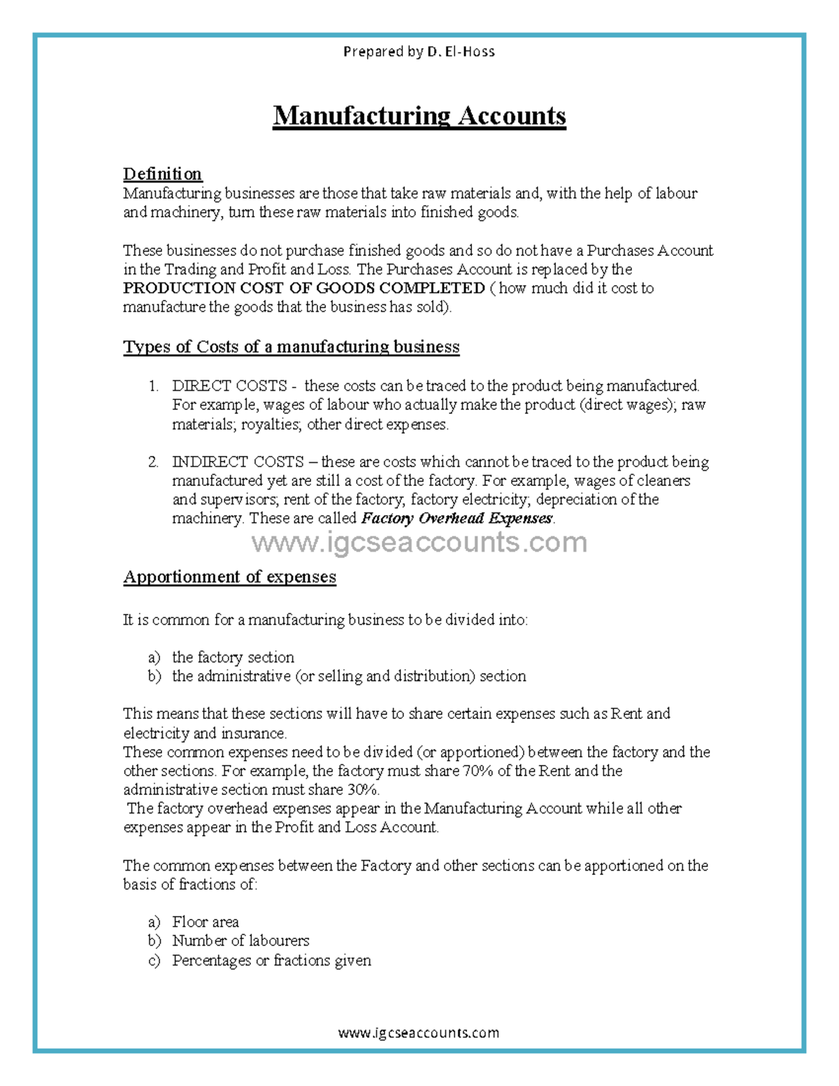 Manufacturing accounts Manufacturing Accounts Definition Manufacturing businesses are those