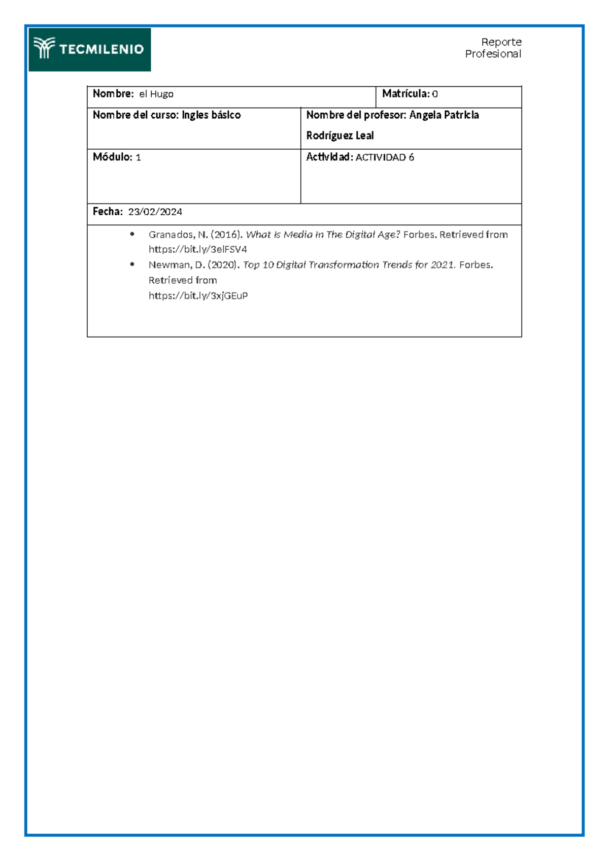 Actividad 6 - Profesional Nombre: el Hugo Matrícula: 0 Nombre del curso ...