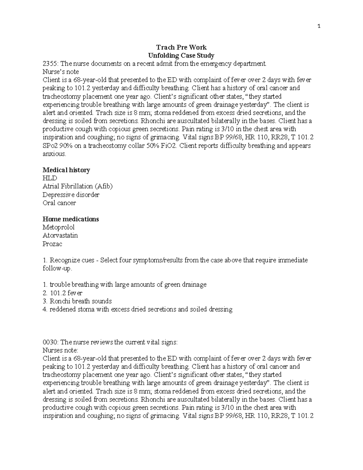 Trach care pre work question SIM 1 Trach Pre Work Unfolding Case