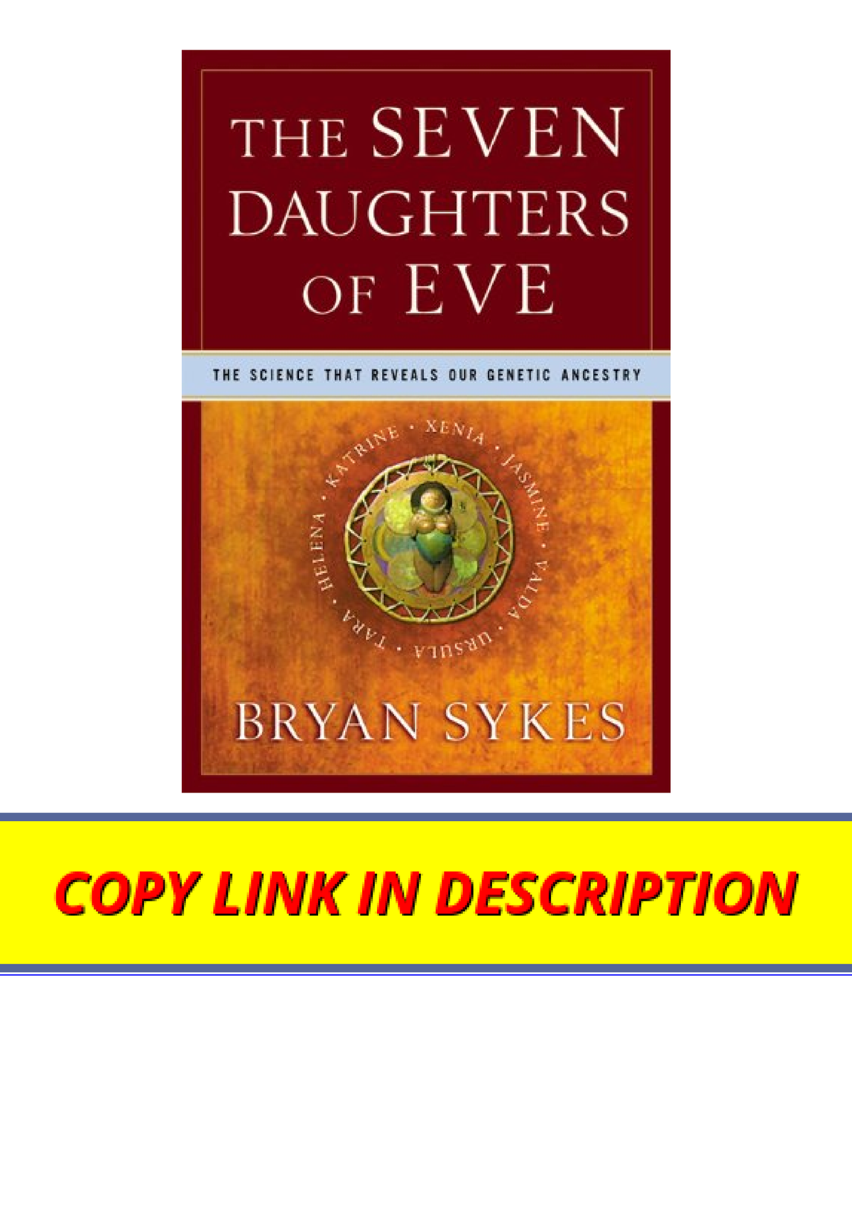 Download Pdf The Seven Daughters Of Eve The Science That Reveals Our