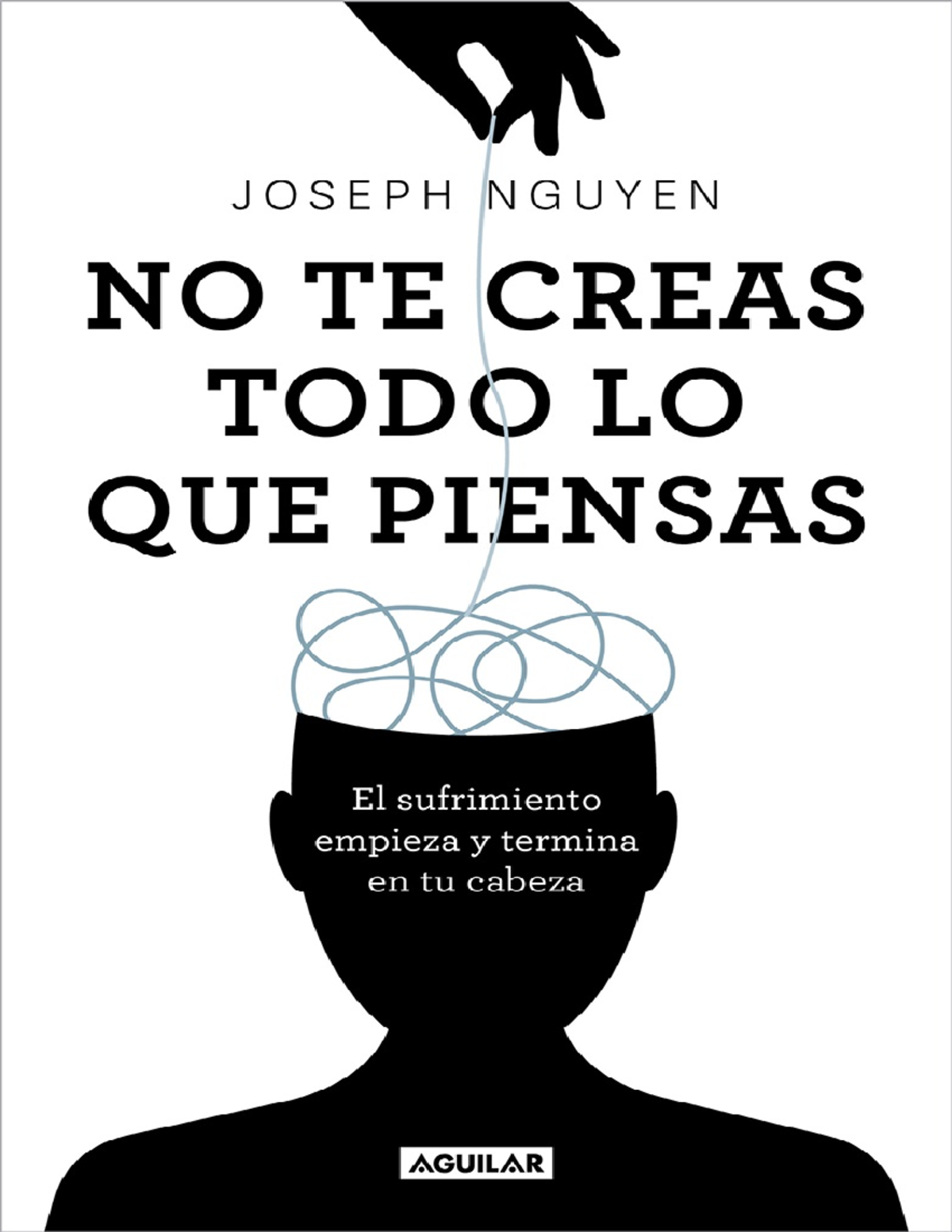 No te creas todo lo que piensas el sufrimiento empieza y termina en tu ...