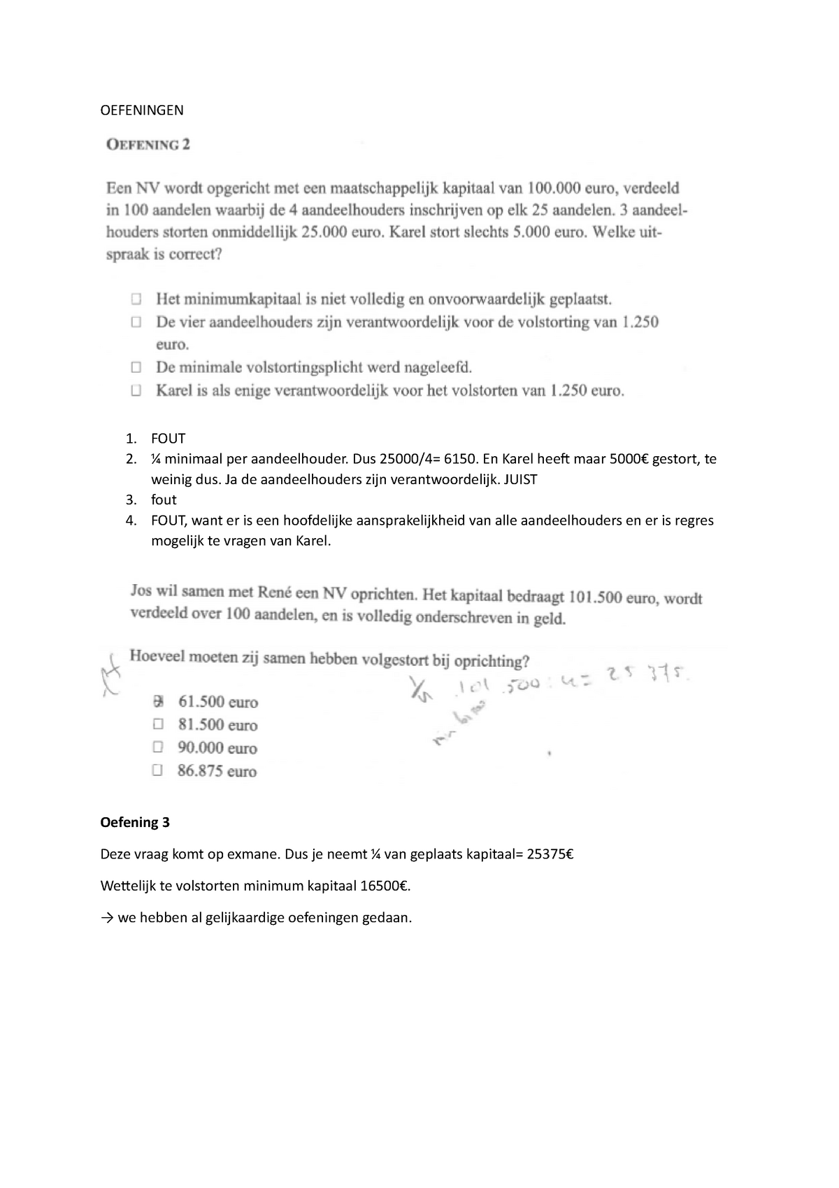Oefeningen Vennootschapsrecht Oefeningen 1 Fout Minimaal Per ndeelhouder Dus 4 6150 Studocu