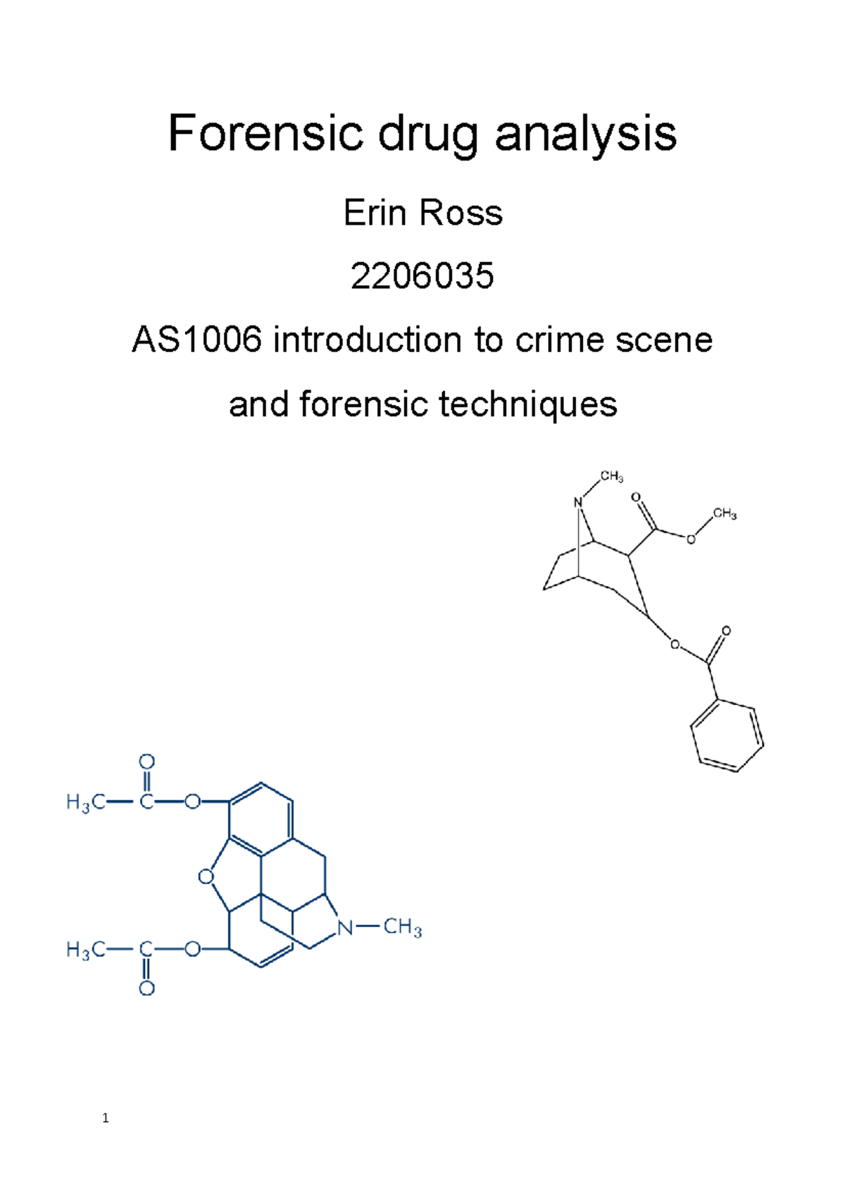 Forensic drug analysis report Erin Ross copy - Forensic drug analysis ...