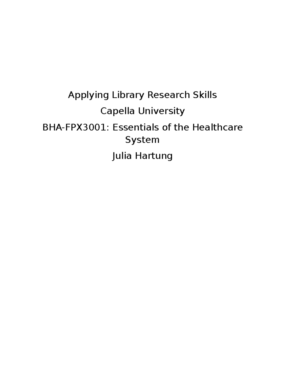 Assessment 2 - Applying Library Research Skills Capella University BHA ...
