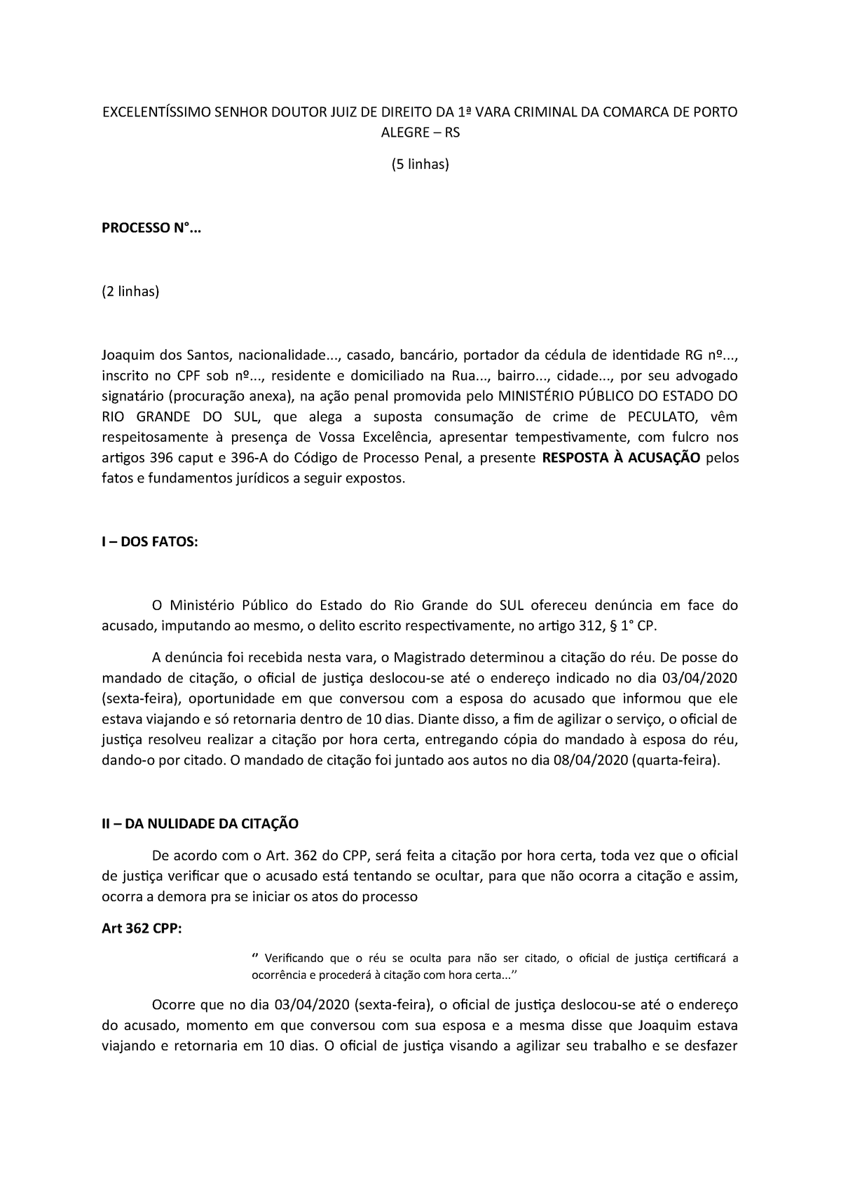 Resposta À Acusação Enviar ExcelentÍssimo Senhor Doutor Juiz De Direito Da 1ª Vara Criminal 7029