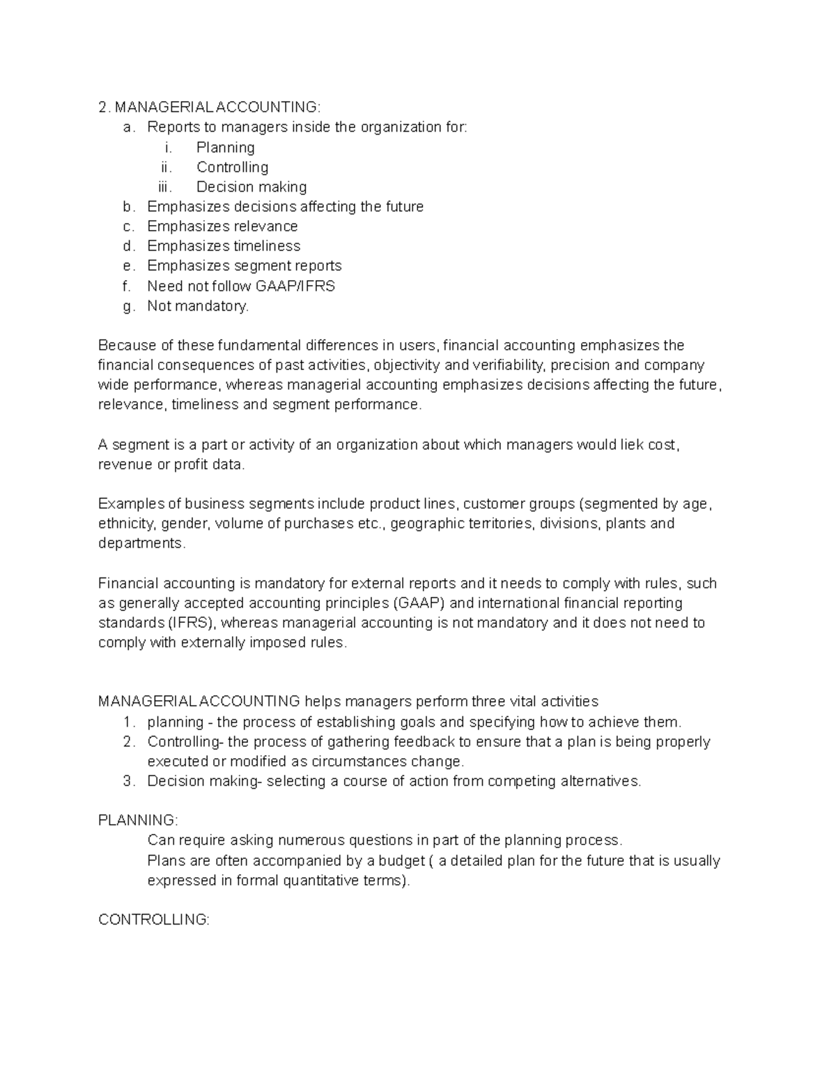Accounting D - 2. MANAGERIAL ACCOUNTING: a. Reports to managers inside ...