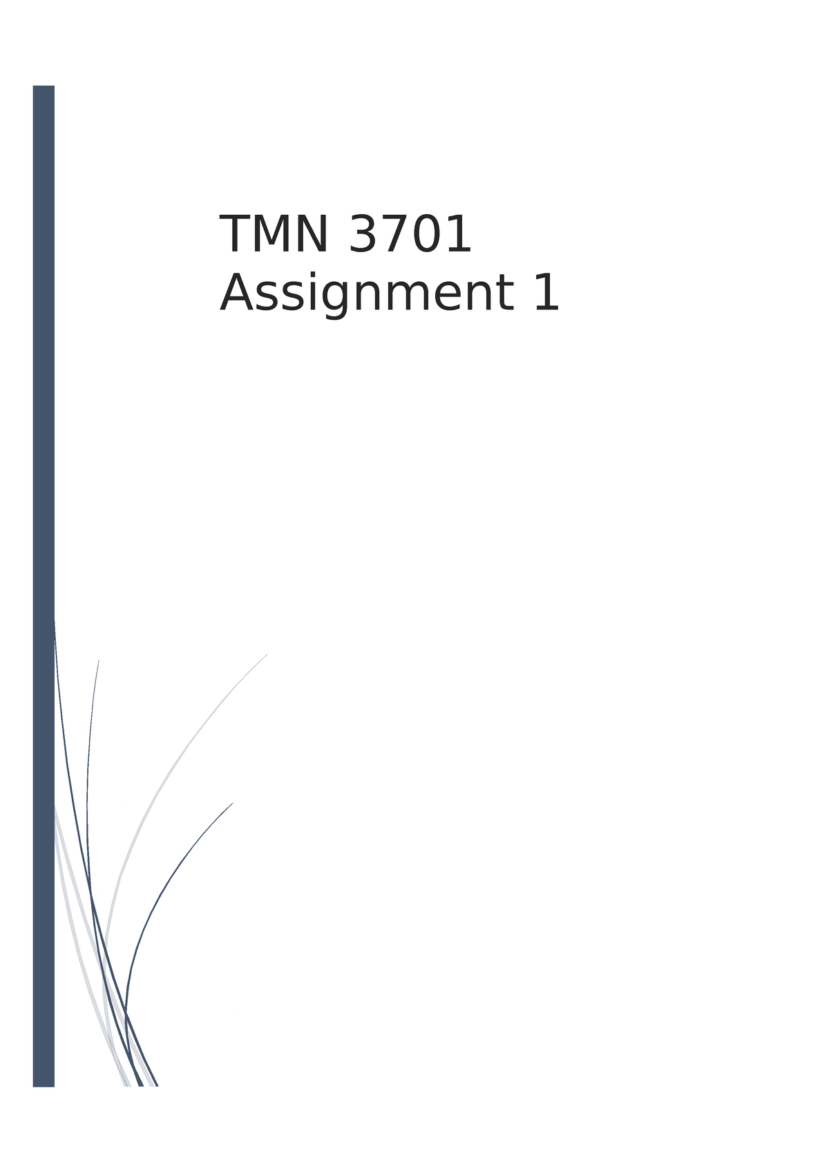 TMN3701 Assignment 1 - TMN Assignment HONESTY DECLARATION FOR THE ...