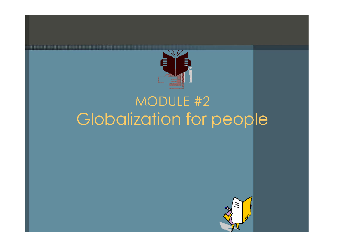 Module 2 - understanding - MODULE Globalization for people MODULE #2 A ...
