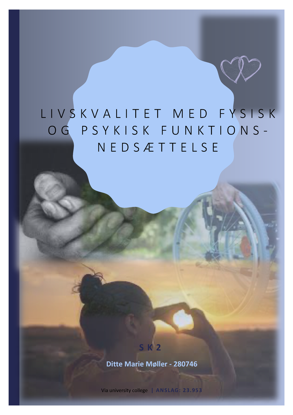 Sk2 Livskvalitet MED Fysisk OG Psykisk Funktions- Nedsættelse - L I V S ...