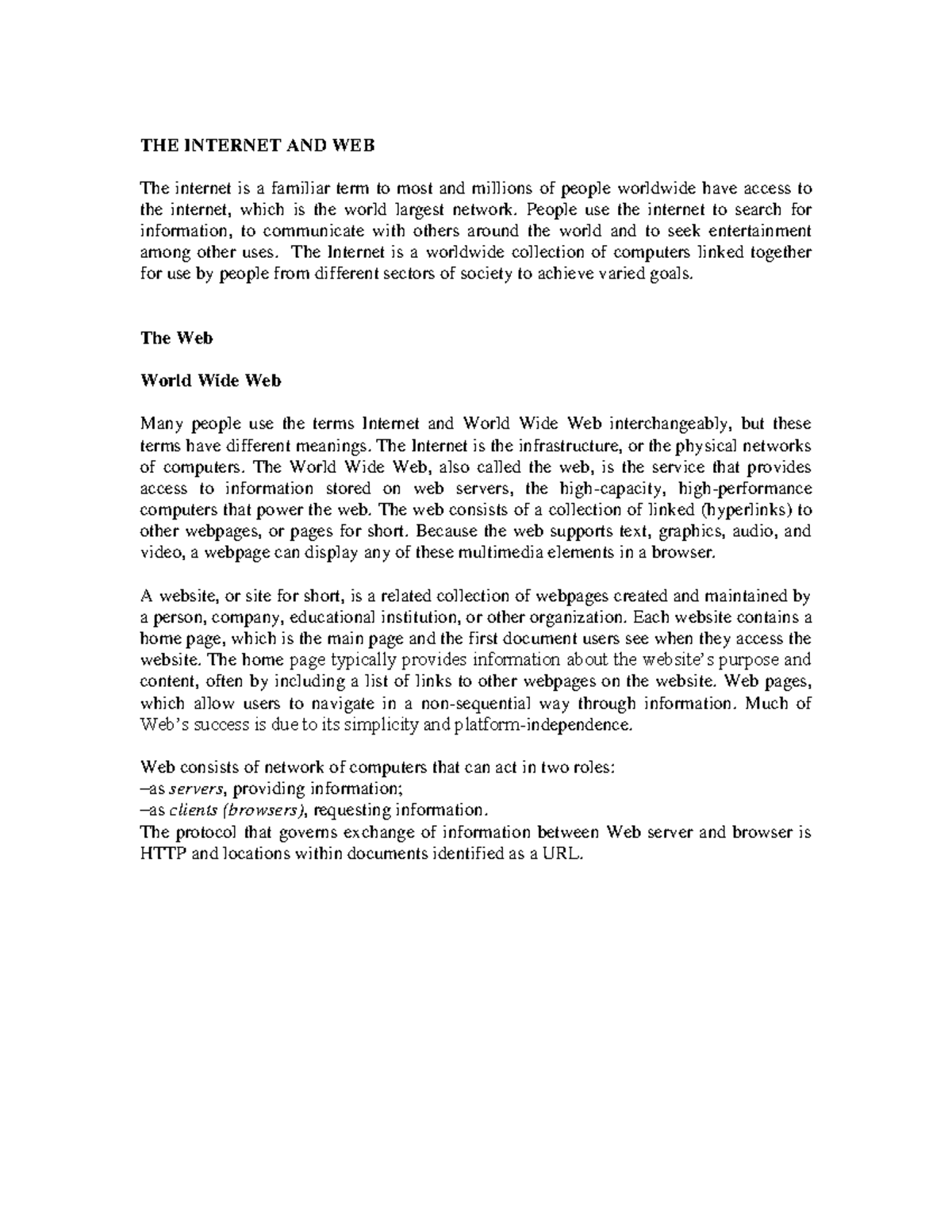 The Web - THE INTERNET AND WEB The internet is a familiar term to most ...