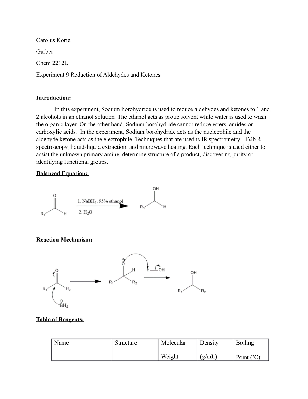 Lab 9 Ketone Aldehyde - POST LAB - Carolus Korie Garber Chem 2212L  Experiment 9 Reduction of - Studocu